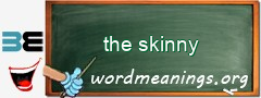 WordMeaning blackboard for the skinny